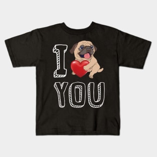 I Love You Pug Valentine Kids T-Shirt